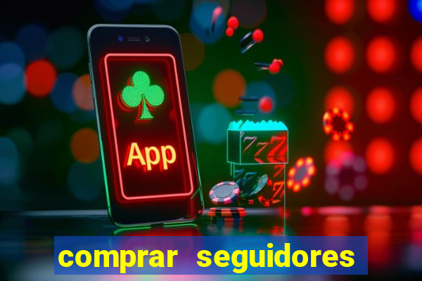 comprar seguidores instagram barato